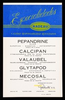 view Especialidades Nadeau : calidad responsibilidad resultados : Pepandrine ... Calcipan ... Valaubel ... Glytapod ... Mecosal ...  / Ethical Products, S.A.