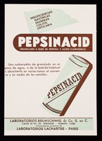 view Pepsinacid : granulado a base de pepsina y acido clorhidrico : insuficiencias gastricas, diarreas, colitis, urticaria / Laboratorios Brunschwig & Co.