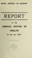 view [Report 1945] / Medical Officer of Health, Bagshot R.D.C.