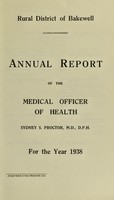 view [Report 1938] / Medical Officer of Health, Bakewell R.D.C.