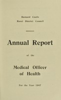 view [Report 1947] / Medical Officer of Health, Barnard Castle R.D.C.