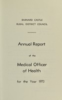 view [Report 1973] / Medical Officer of Health, Barnard Castle R.D.C.