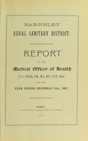 view [Report 1907] / Medical Officer of Health, Barnsley (Union) R.D.C.