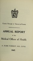 view [Report 1947] / Medical Officer of Health, Barrow-in-Furness County Borough.