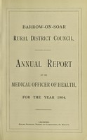 view [Report 1904] / Medical Officer of Health, Barrow-upon-Soar R.D.C.