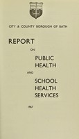 view [Report 1967] / Medical Officer of Health, Bath City & County Borough.