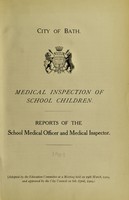 view [Report 1908] / School Medical Officer of Health, Bath City.