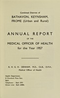 view [Report 1957] / Medical Officer of Health, Combined Districts of Bathavon, Keynsham, Frome (Urban and Rural).