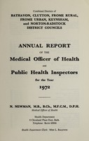 view [Report 1972] / Medical Officer of Health, Combined Districts of Bathavon, Clutton, Frome Rural, Frome Urban, Keynsham and Norton-Radstock District Councils.