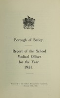 view [Report 1931] / School Medical Officer of Health, Batley Borough.