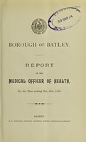 view [Report 1893] / Medical Officer of Health, Batley Borough.