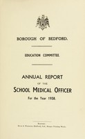 view [Report 1938] / School Medical Officer of Health, Bedford Borough.