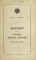 view [Report 1944] / School Medical Officer of Health, Bedford Borough.