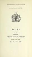 view [Report 1958] / School Medical Officer of Health, Bedfordshire County Council.