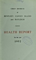 view [Report 1952] / Medical Officer of Health, Benfleet U.D.C., Canvey Island U.D.C., Rayleigh U.D.C.