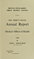 view [Report 1949] / Medical Officer of Health, Bentley-with-Arksey U.D.C.