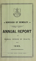 view [Report 1899] / Medical Officer of Health, Bewdley Borough.