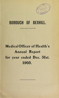 view [Report 1905] / Medical Officer of Health, Bexhill U.D.C. Borough.