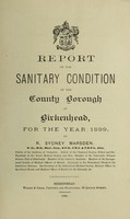 view [Report 1899] / Medical Officer of Health, Birkenhead County Borough.