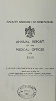 view [Report 1919] / Medical Officer of Health, Birkenhead County Borough.