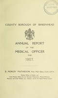 view [Report 1927] / Medical Officer of Health, Birkenhead County Borough.