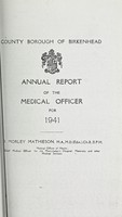 view [Report 1941] / Medical Officer of Health, Birkenhead County Borough.