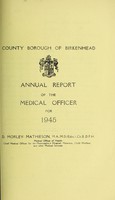 view [Report 1945] / Medical Officer of Health, Birkenhead County Borough.