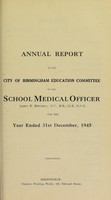 view [Report 1945] / School Medical Officer of Health, Birmingham.