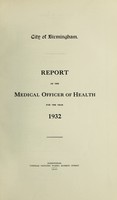view [Report 1932] / Medical Officer of Health, Birmingham.