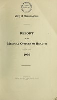 view [Report 1936] / Medical Officer of Health, Birmingham.