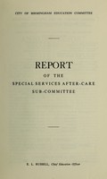 view [Report 1955] / Birmingham Education Committee, Special Services After Care sub-committee.