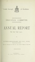 view [Report 1912] / School Medical Officer of Health, Blackburn County Borough.