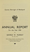 view [Report 1942] / Medical Officer of Health, Blackpool County Borough.