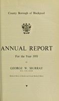 view [Report 1951] / Medical Officer of Health, Blackpool County Borough.