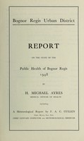 view [Report 1948] / Medical Officer of Health, Bognor Regis U.D.C.