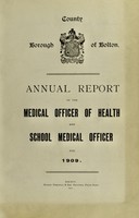 view [Report 1909] / Medical Officer of Health, Bolton County Borough.