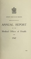 view [Report 1947] / Medical Officer of Health, Bolton County Borough.