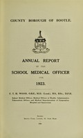 view [Report 1923] / School Medical Officer of Health, Bootle County Borough.