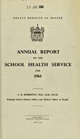 view [Report 1961] / School Medical Officer of Health, Bootle County Borough.