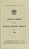 view [Report 1964] / School Medical Officer of Health, Bootle County Borough.