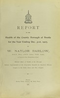 view [Report 1907] / Medical Officer of Health, Bootle County Borough.