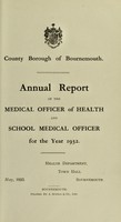 view [Report 1932] / Medical Officer of Health, Bournemouth County Borough.