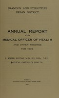 view [Report 1939] / Medical Officer of Health, Brandon & Byshottles U.D.C.