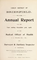 view [Report 1908] / Medical Officer of Health, Brierfield U.D.C.