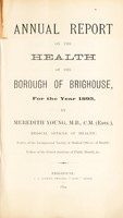 view [Report 1893] / Medical Officer of Health, Brighouse Borough.