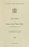 view [Report 1964] / School Medical Officer of Health, Bristol.