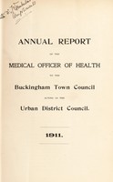 view [Report 1911] / Medical Officer of Health, Buckingham Town acting as U.D.C.