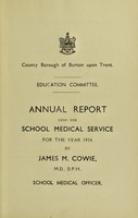 view [Report 1934] / School Medical Officer of Health, Burton-upon-Trent County Borough.