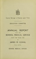 view [Report 1935] / School Medical Officer of Health, Burton-upon-Trent County Borough.