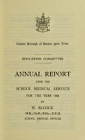 view [Report 1944] / School Medical Officer of Health, Burton-upon-Trent County Borough.